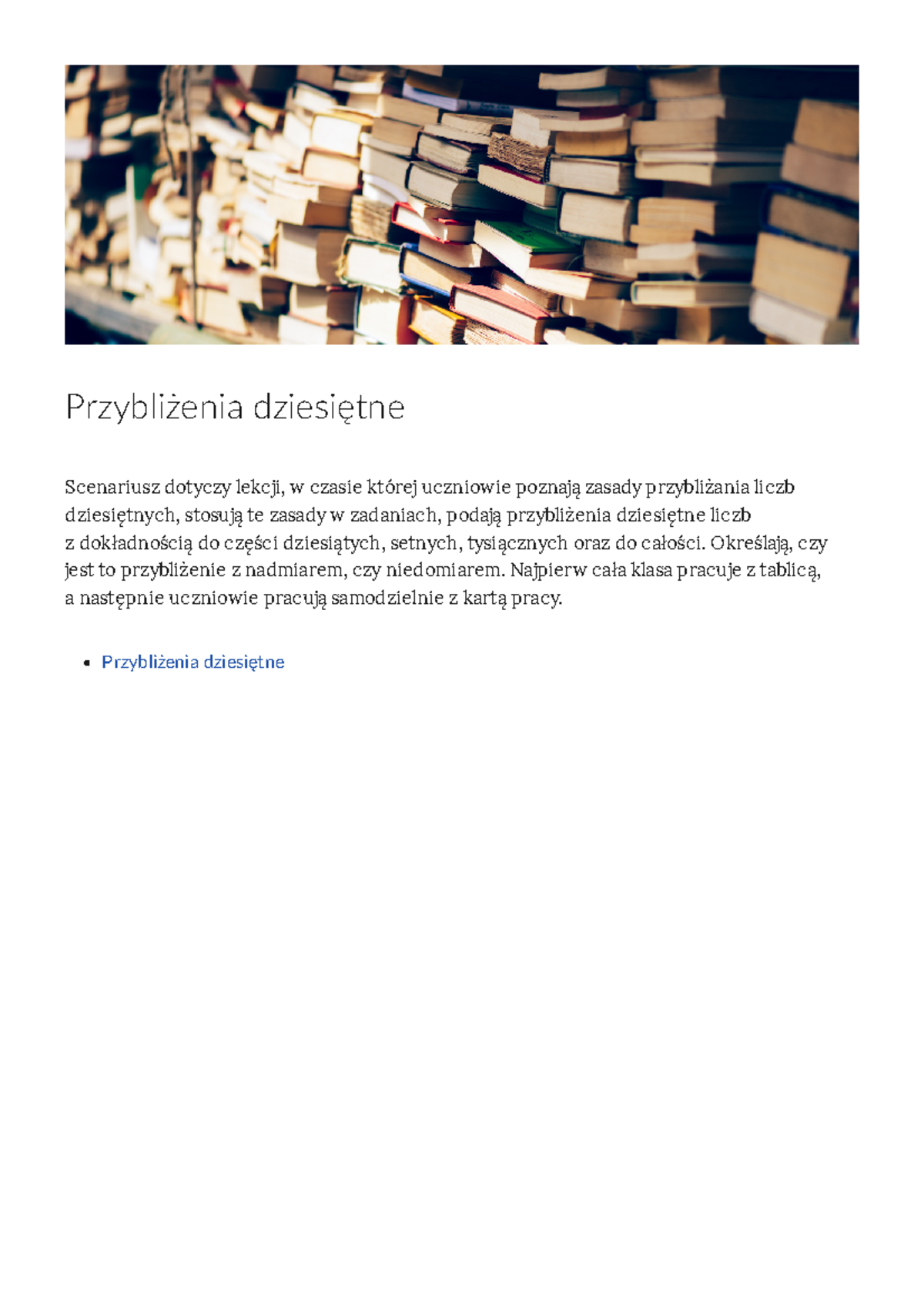 Przyblizenia dziesietne - Przybliżenia dziesiętne Scenariusz dotyczy