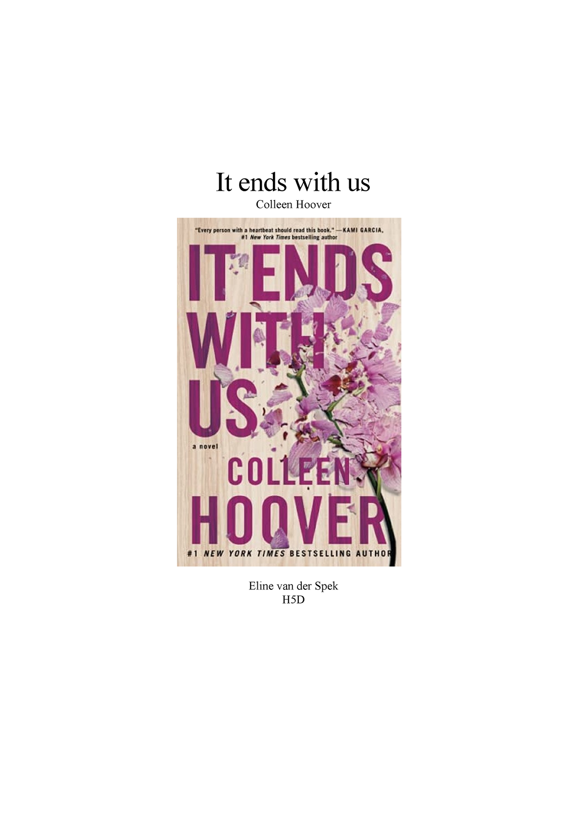 Boekverslag It ends with us It ends with us Colleen Hoover Eline van