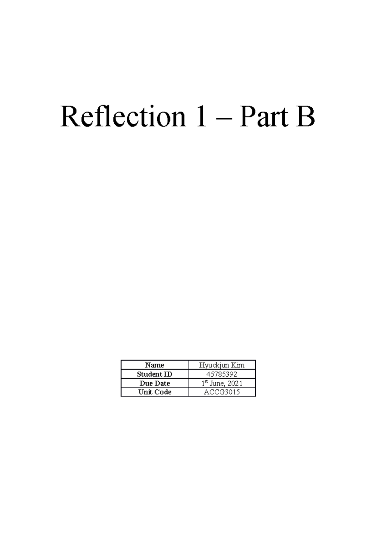 Reflection 1B for accg3015 - Reflection 1 – Part B Name Hyuckjun Kim ...