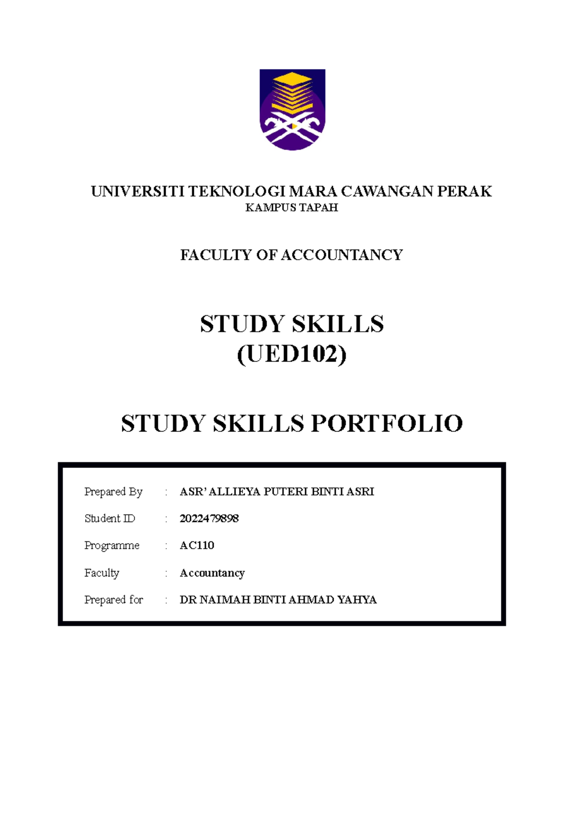 Study Skills Portfolio Format 1 UED102 (2022) - UNIVERSITI TEKNOLOGI ...