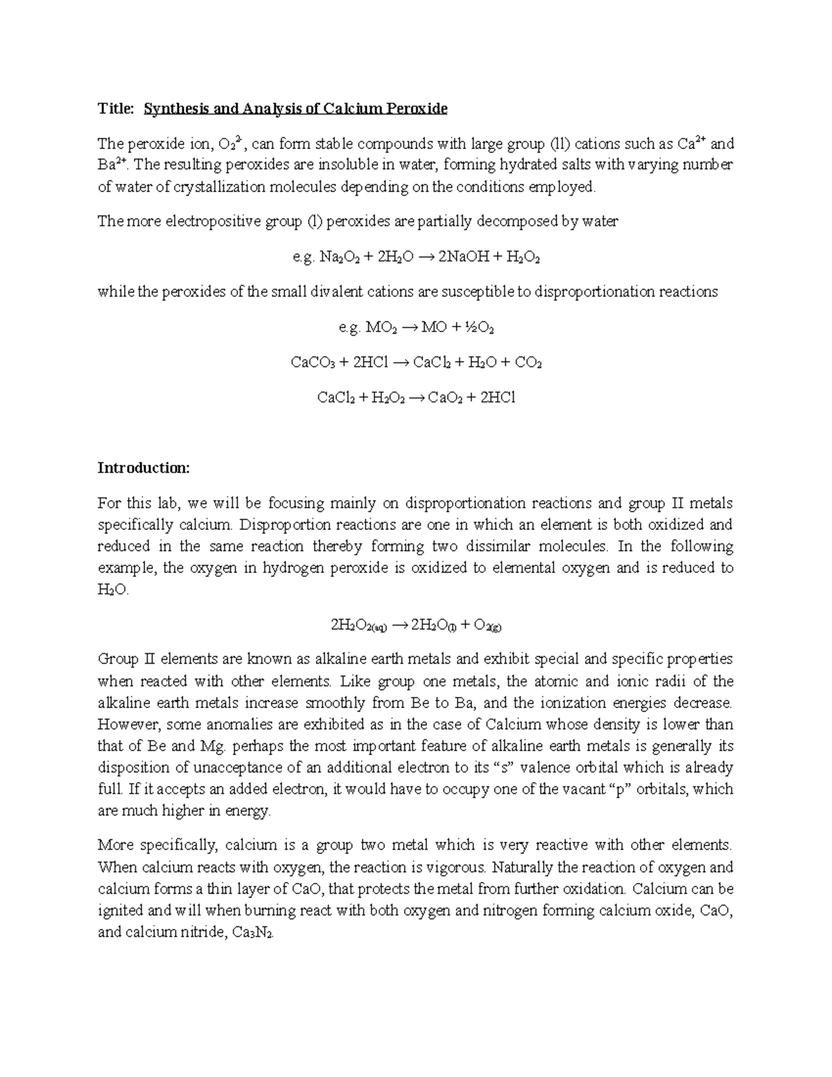 Synthesis and Analysis of Calcium Peroxide The resulting peroxides