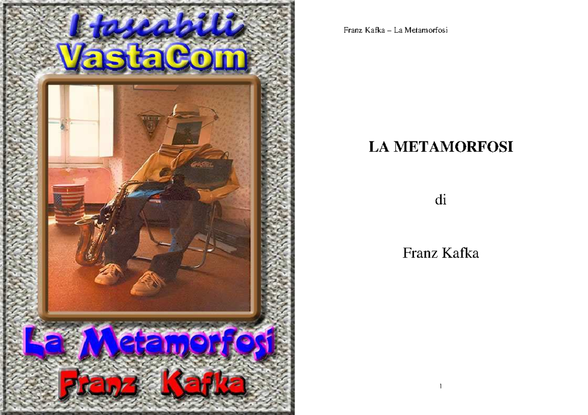 Kafka La metamorfosi - Franz Kafka – La Metamorfosi LA METAMORFOSI di