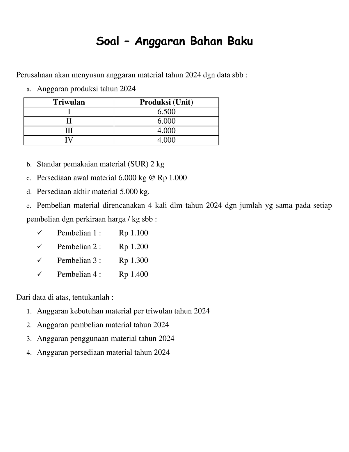 01. Soal Anggaran Bahan Baku - Soal – Anggaran Bahan Baku Perusahaan ...