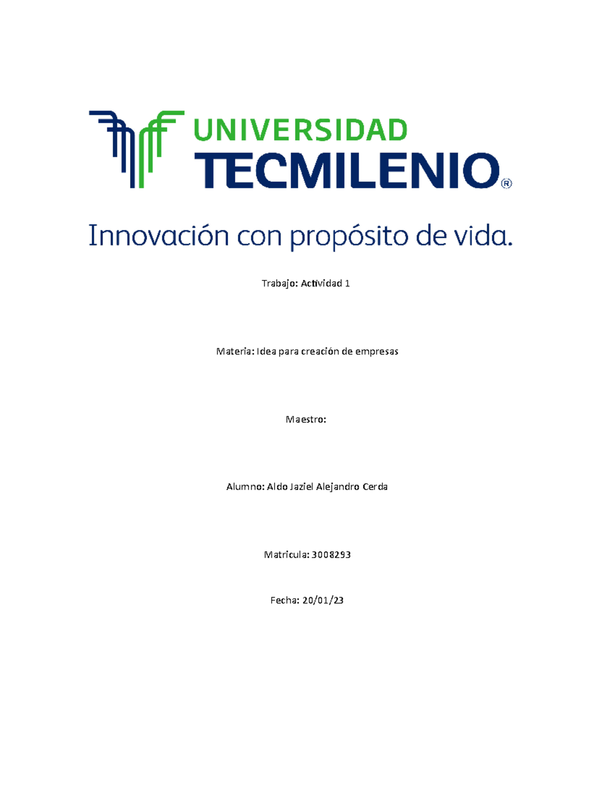 Act 1 ideas para la creacion de empresas - Trabajo: Actividad 1 Materia ...