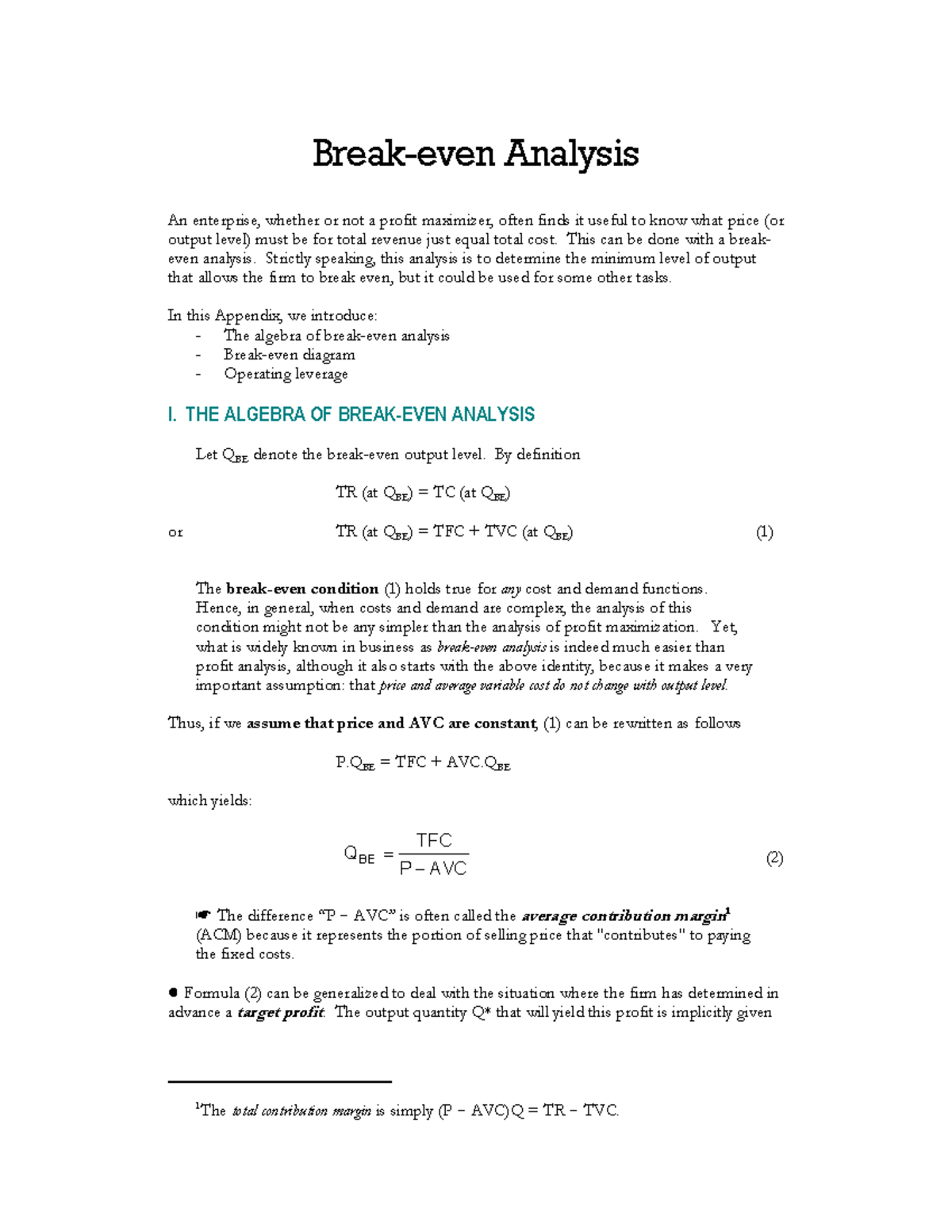 BE analysis - 1 The total contribution margin is simply (P! AVC)Q = TR ...