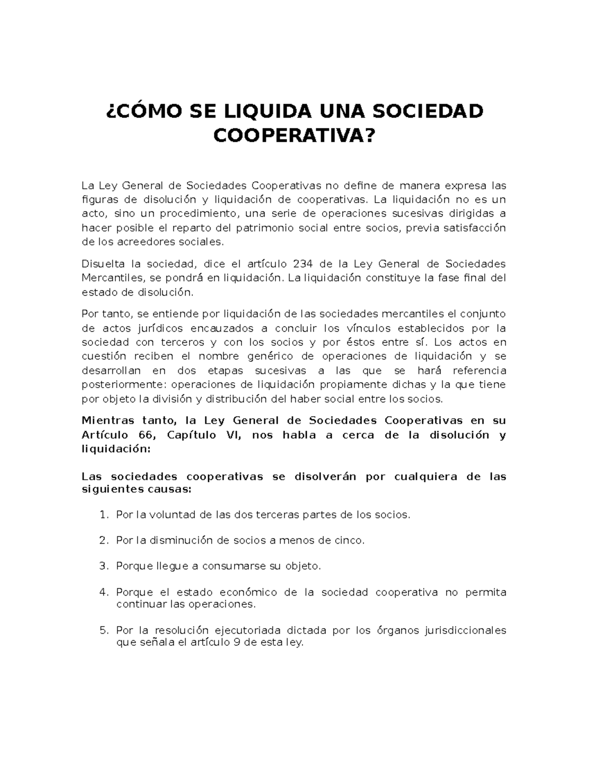 CÓMO SE Liquida UNA Sociedad Cooperativa ¿CÓMO SE LIQUIDA UNA SOCIEDAD COOPERATIVA? La Ley