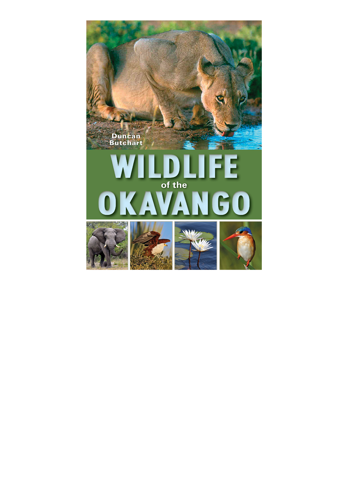 [EBOOK] Wildlife of the Okavango - Wildlife of the Okavango Synopsis: A ...