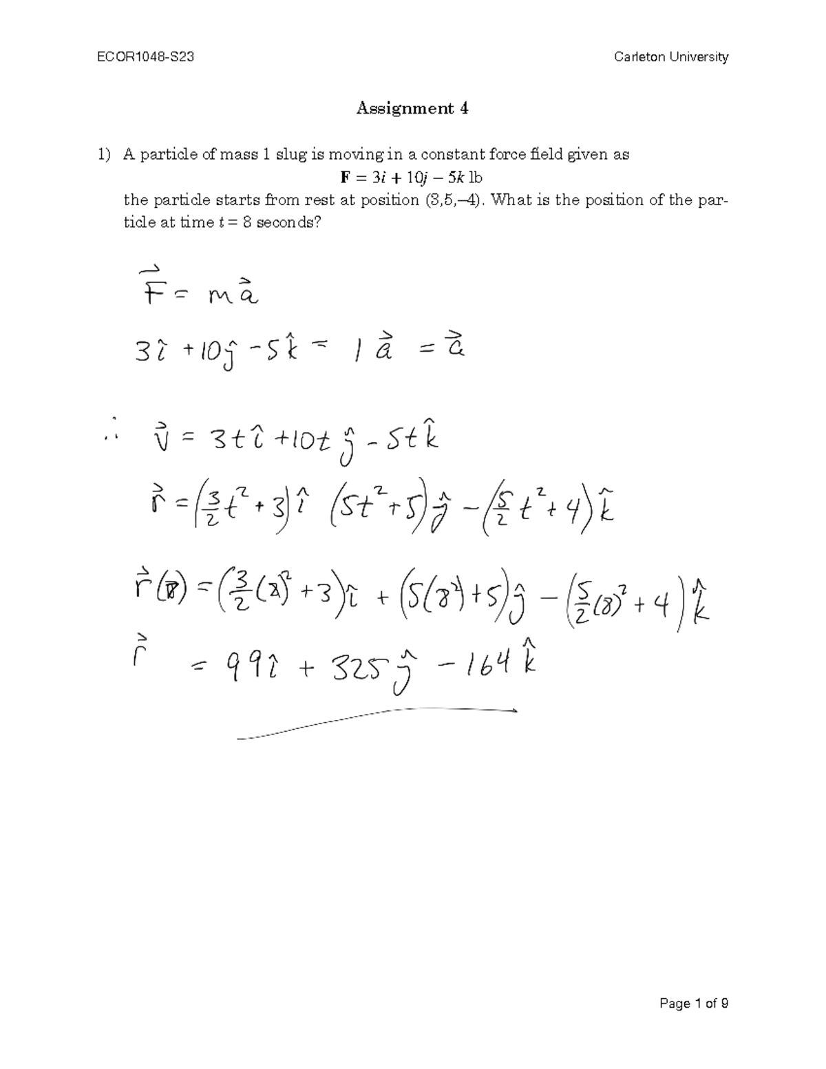 Assignment 4 Solutions - Assignment 4 1) A particle of mass 1 slug is ...