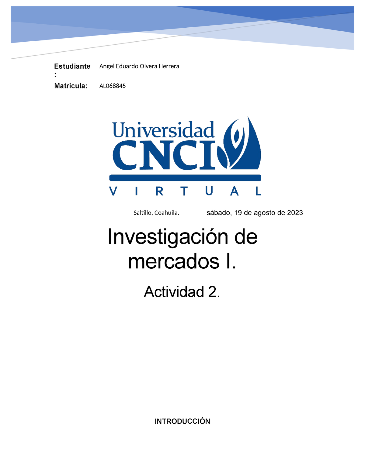 Actividad 2, Investigación De Mercados I - Profesor: Sergio Mercado ...