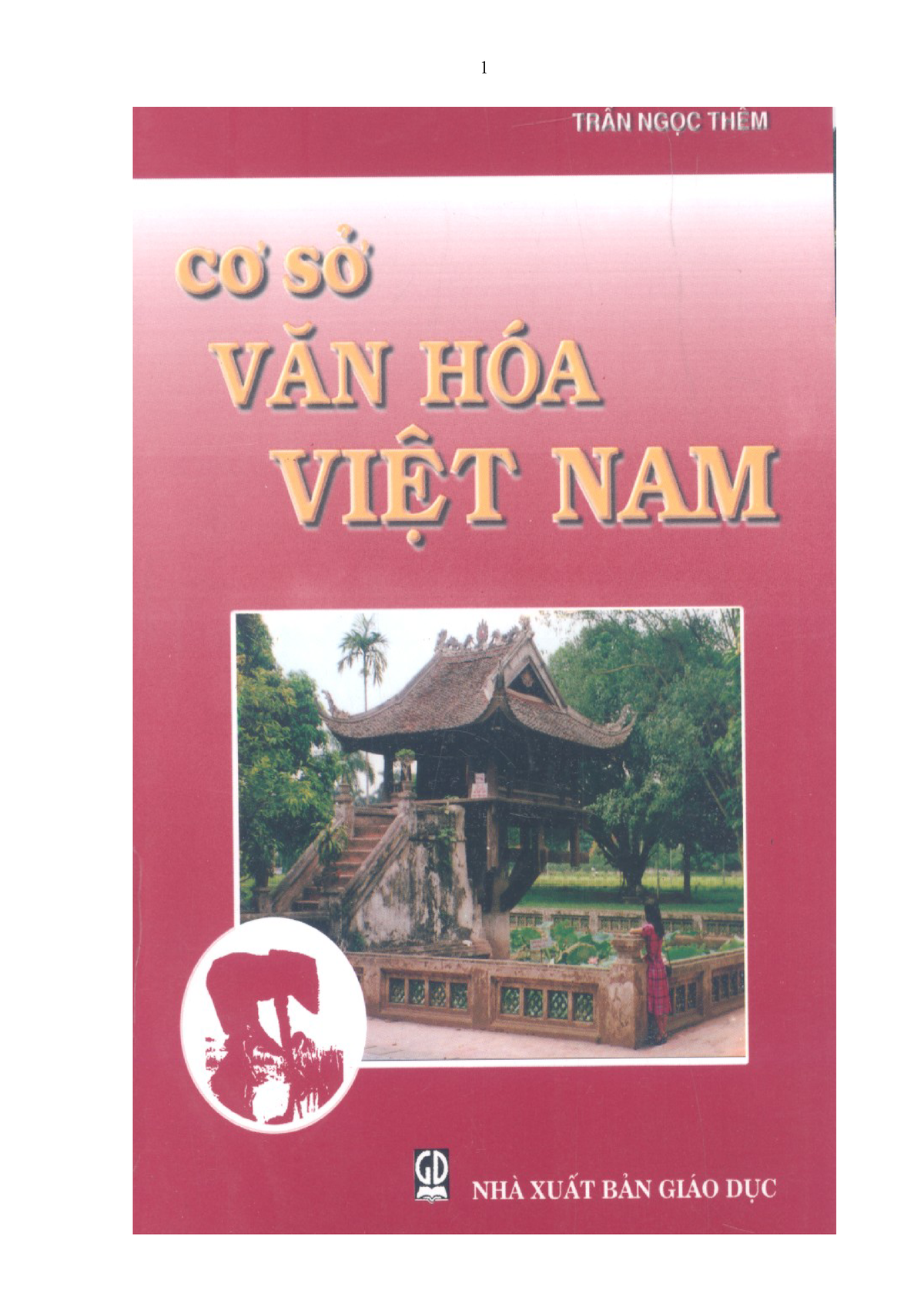 Những đặc tính của văn hóa Việt Nam theo giáo sư Trần Ngọc Thêm?
