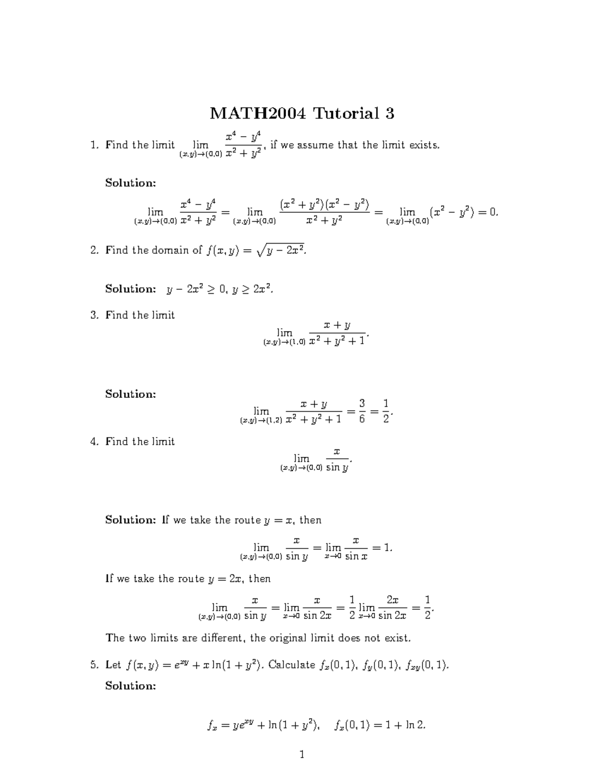 MATH2004 Tutorial 3 - Solution: (x,y lim)→(0,0) x 4 − y 4 x 2 + y 2 ...