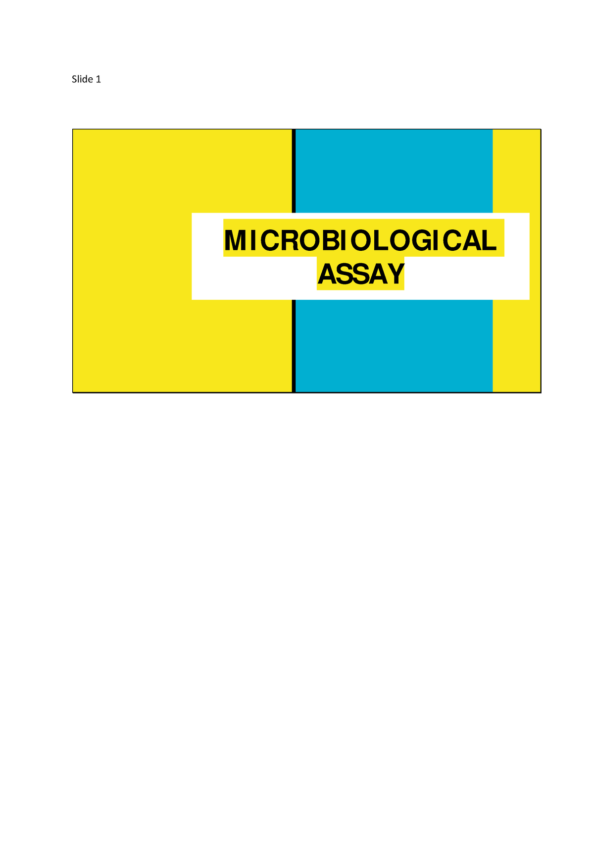 Microbiological Assay - MICROBIOLOGICAL ASSAY ####### Microbiological ...