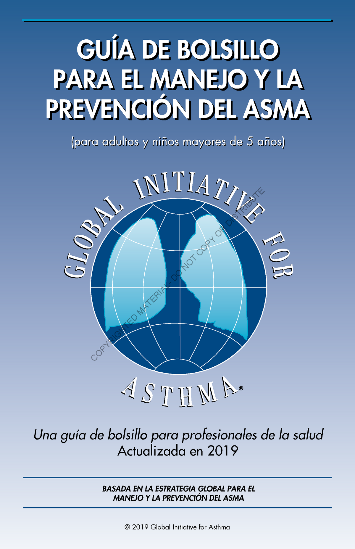 GINA-2019 - Guia Para El Manejo Y La Prevencion Del Asma - GUÍA DE ...