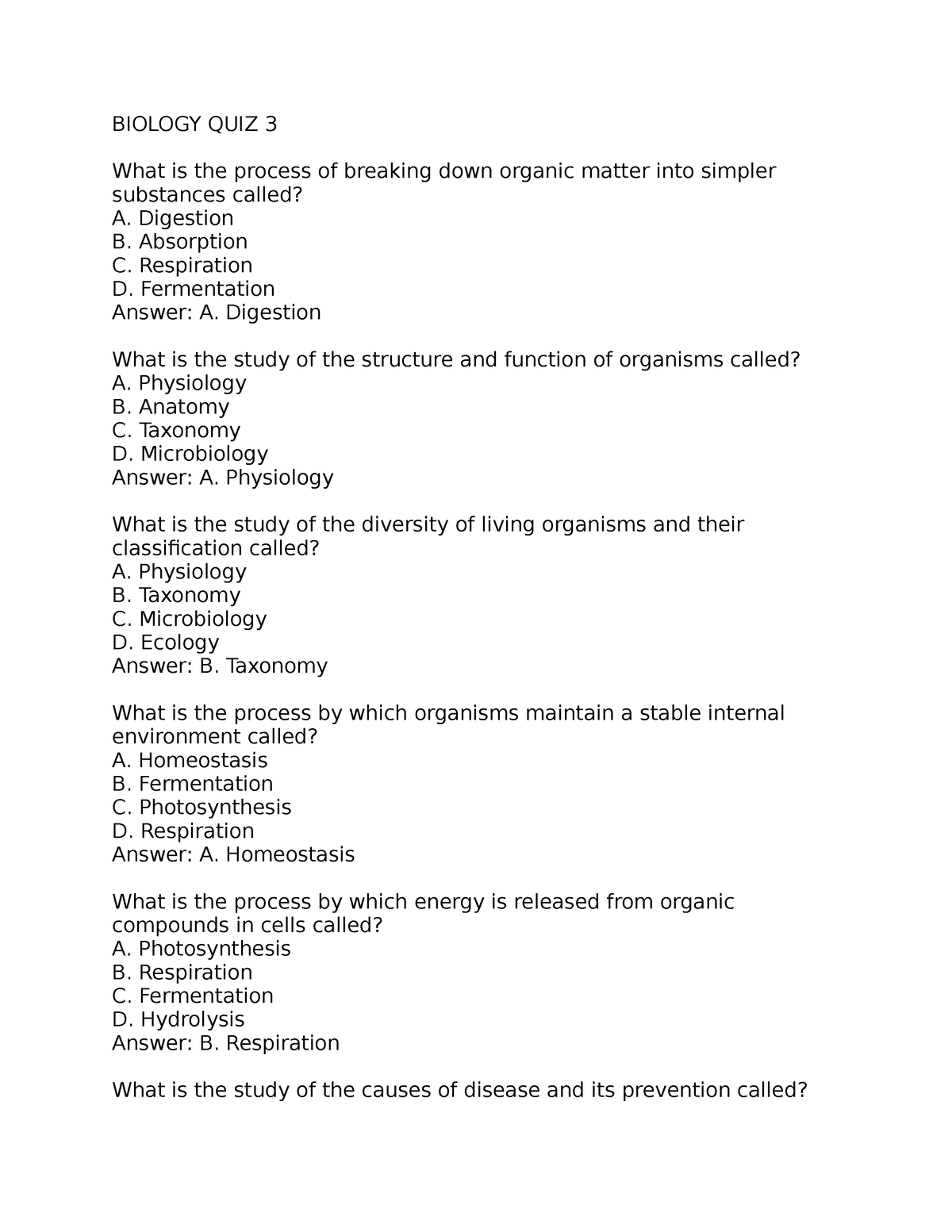 Biology QUIZ 3 QUIZ BIOLOGY QUIZ 3 What is the process of breaking