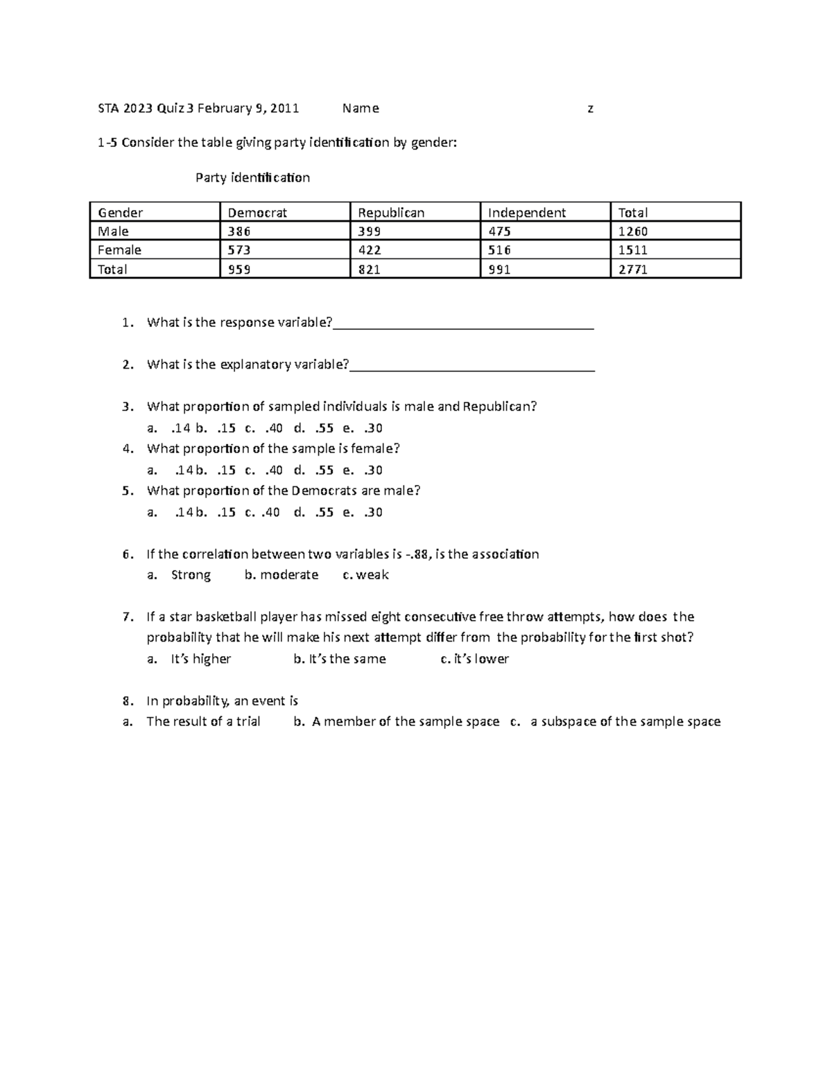 STA 2023 Quiz 3 February 9 - STA 2023 Quiz 3 February 9, 2011 Name z 1 ...