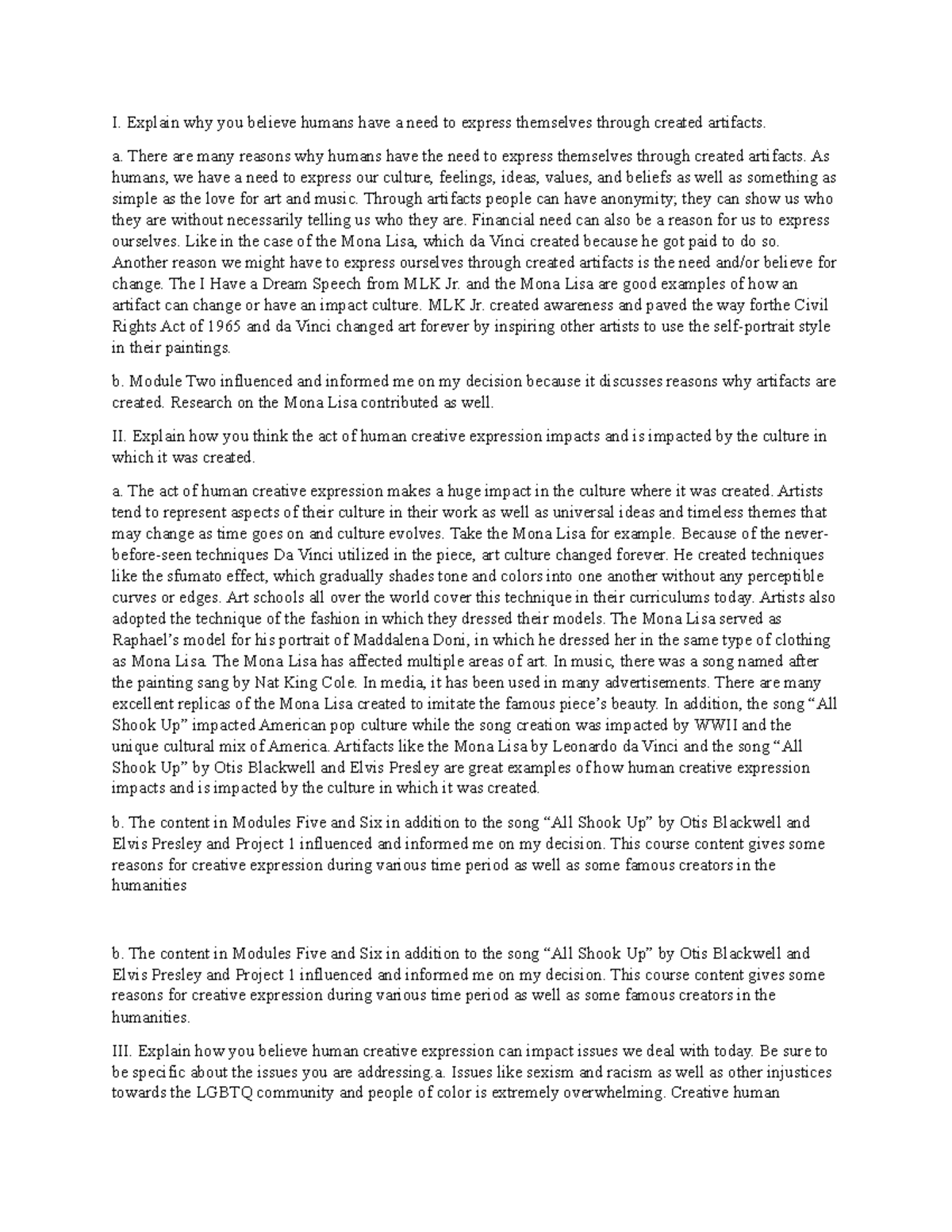 Hum 100 last assignment I. Explain why you believe humans have a need