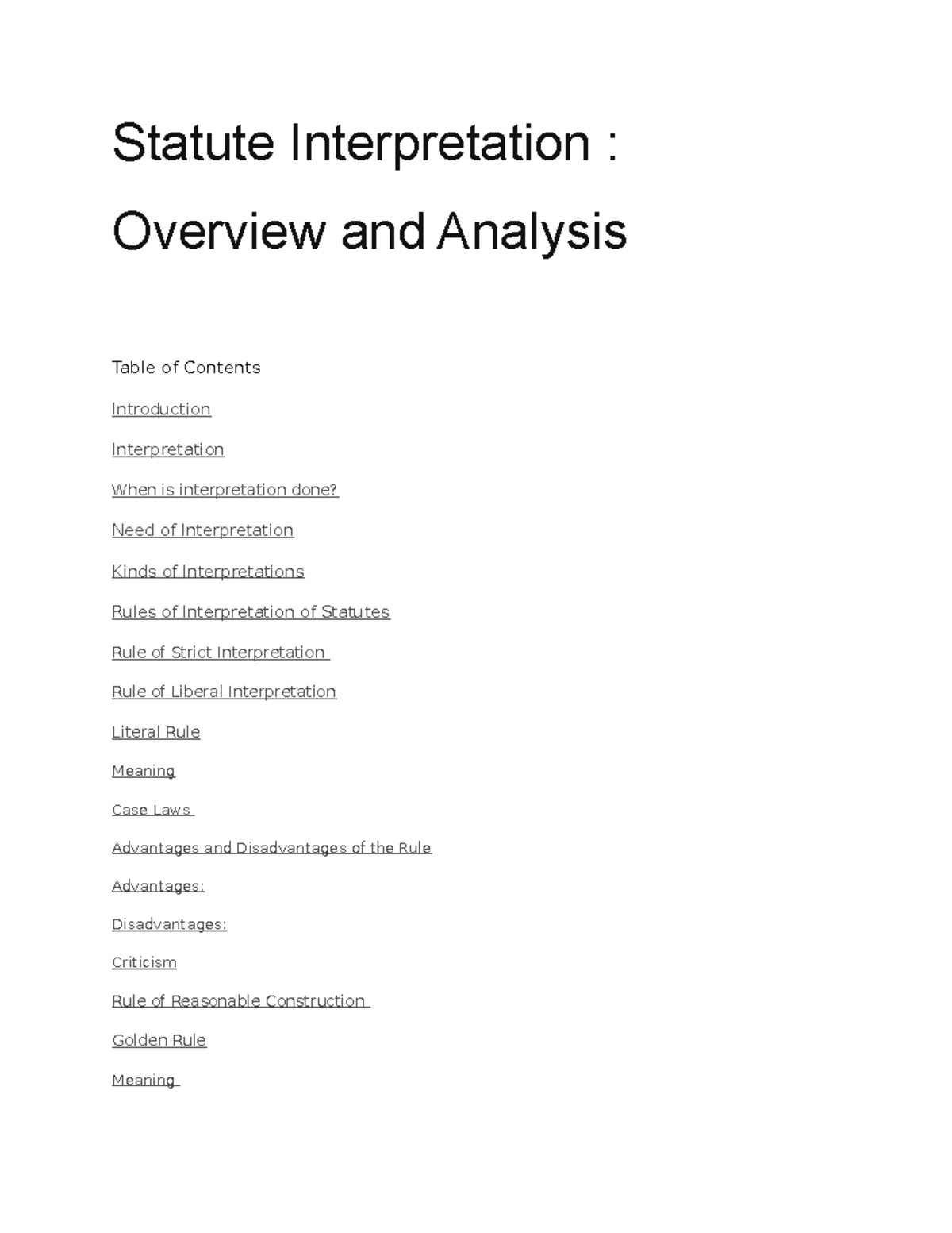 Statute Interpretation When a provision has two or more meanings. 4