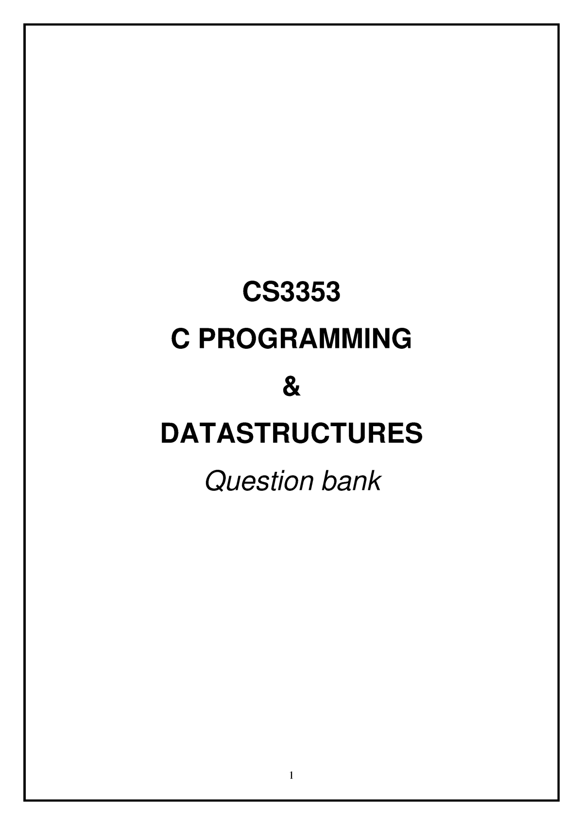 CS3353 QB question bank CS C PROGRAMMING & DATASTRUCTURES Question