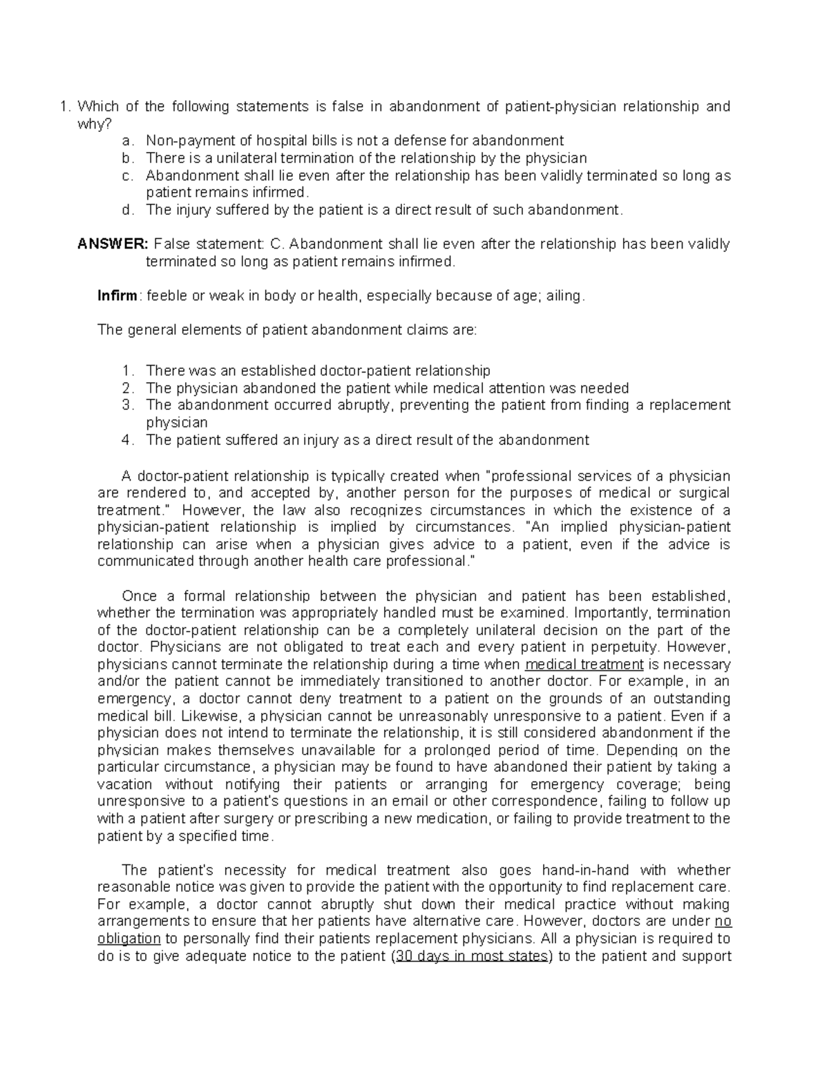 Abandonment of physicianpatient relationship Which of the following