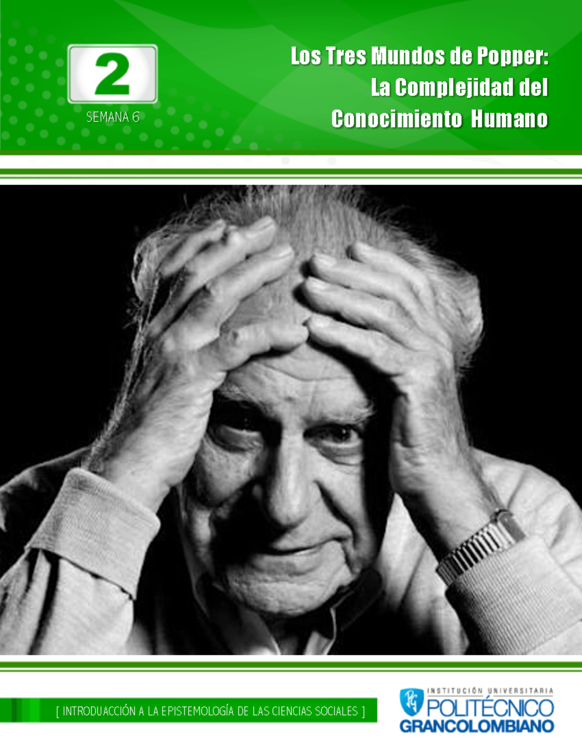 LOS TRES Mundos Popper Nota 7.5 epistemologia Uniminuto Studocu