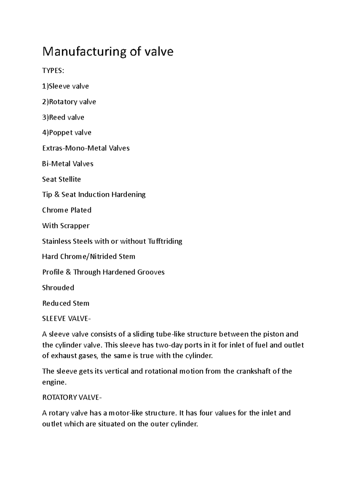 Manufacturing of valve Manufacturing of valve TYPES 1)Sleeve valve 2