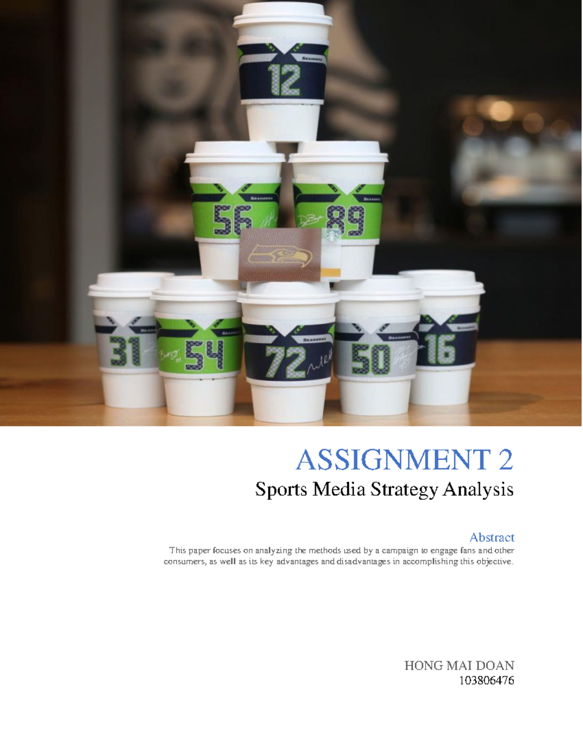 MD20012 Assignment 2 ASSIGNMENT 2 Sports Media Strategy Analysis HONG