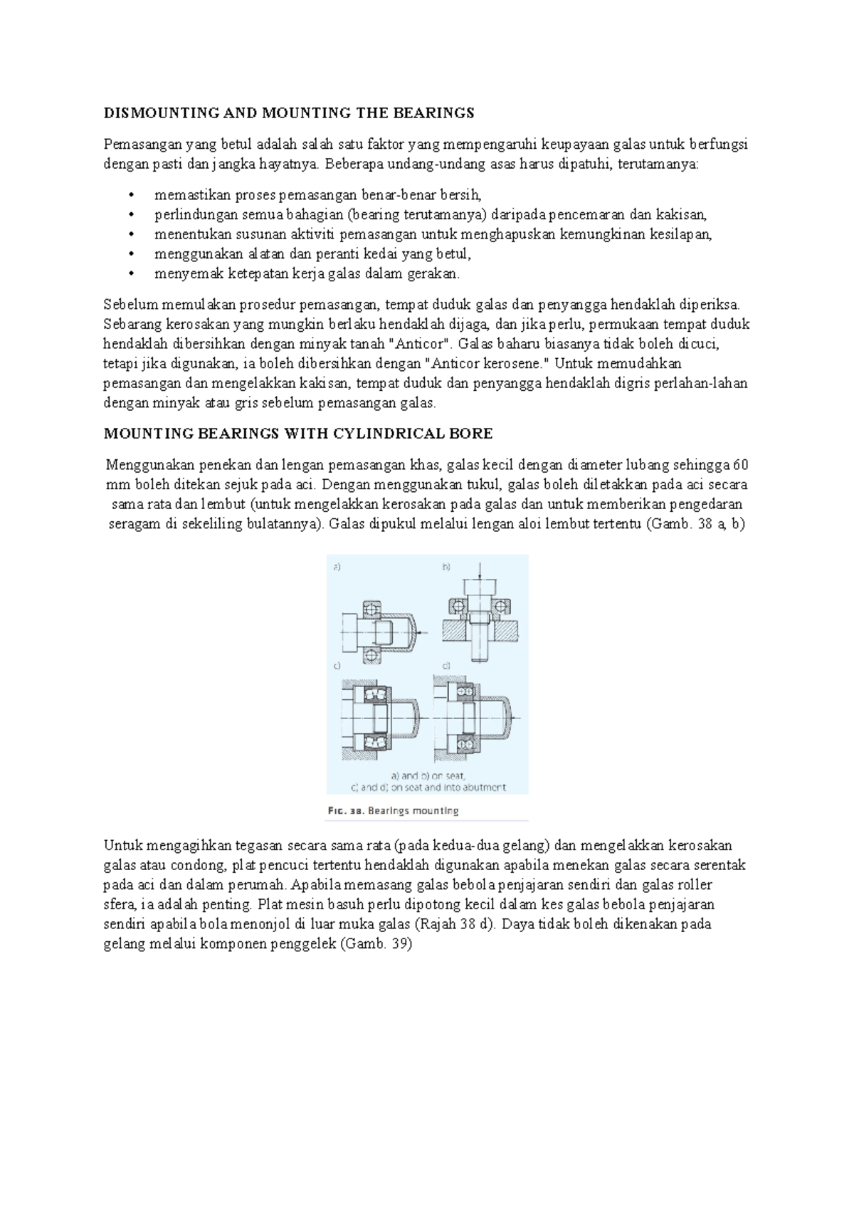 Dismounting AND Mounting THE Bearings DISMOUNTING AND MOUNTING THE