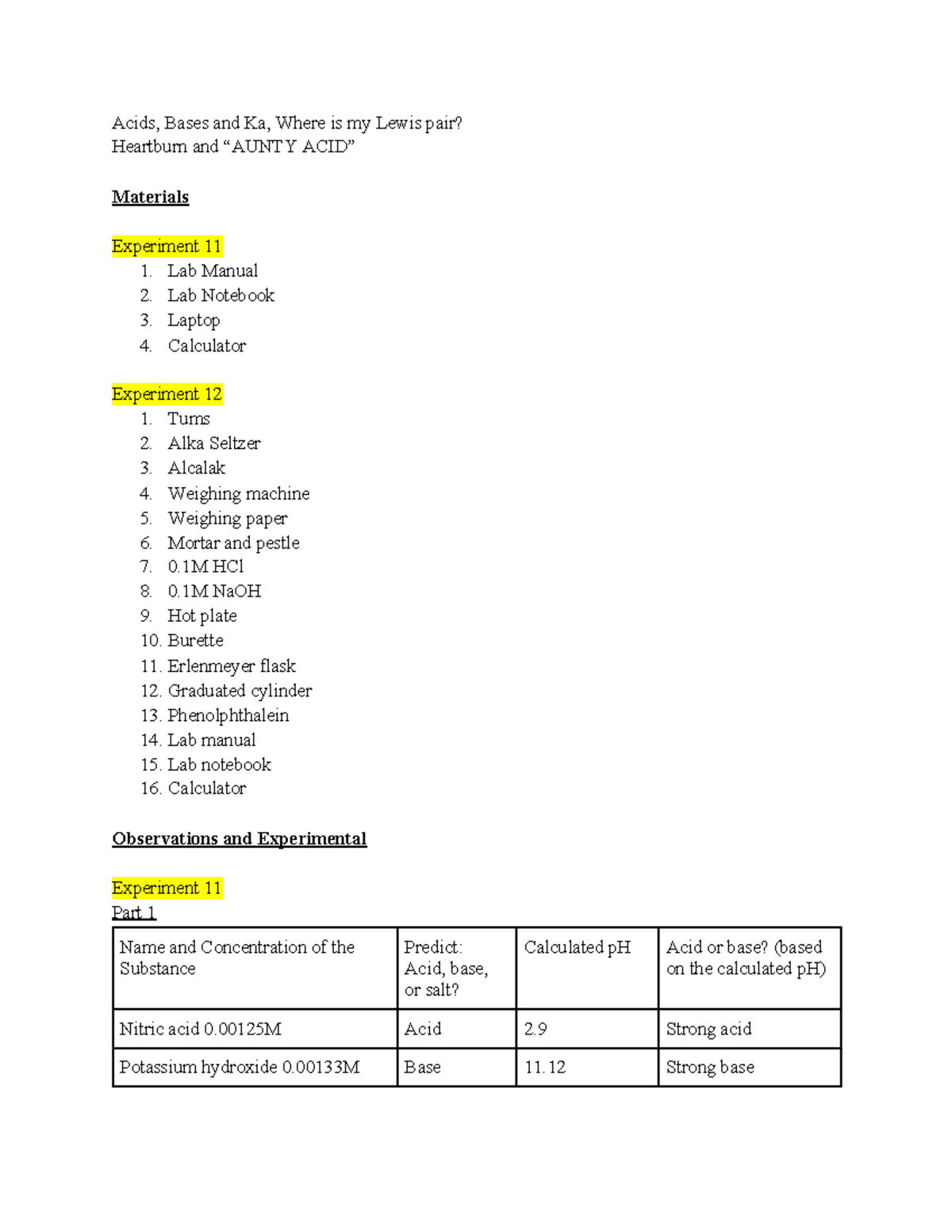 CHEM 106 lab 11 and 12 - Acids, Bases and Ka, Where is my Lewis pair? Heartburn and “AUNTY ACID ...