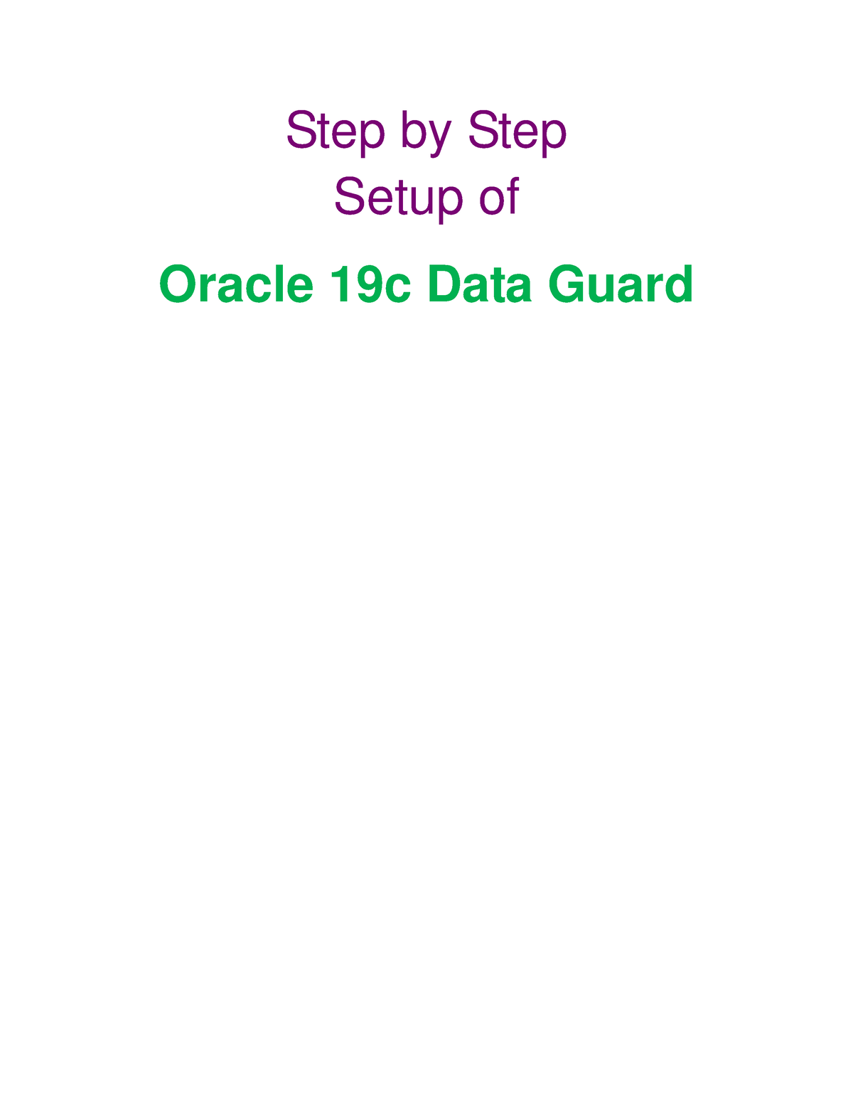 Oracle 19c Data Guard Step By Step - Step By Step Setup Of Oracle 19c ...