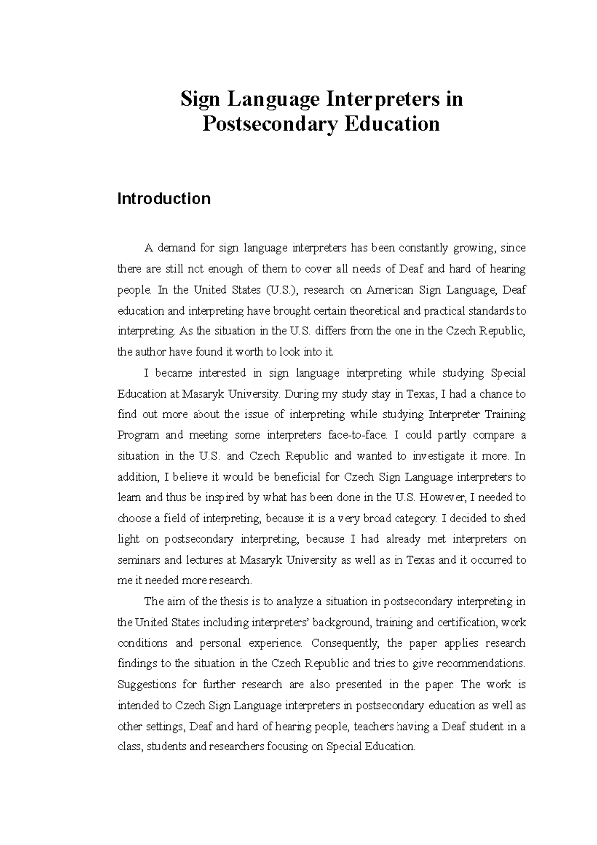 Sign Language Interpreters in Postsecondary Education Sign Language