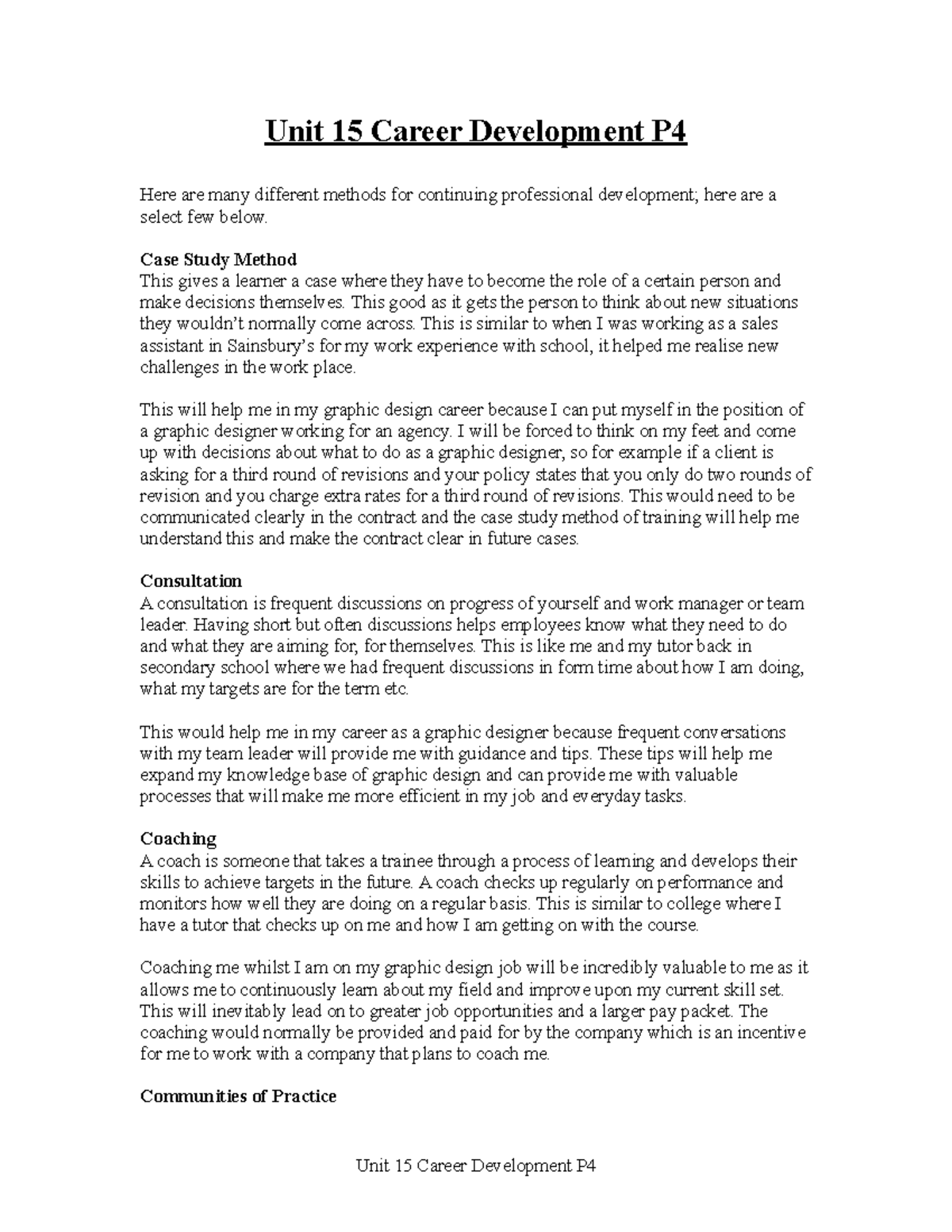 Unit 15 Career Development P4 Case Study Method This gives a learner