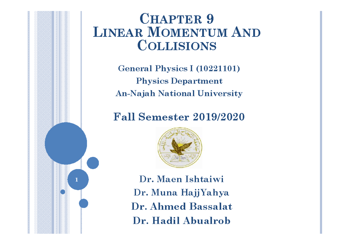 Chapter 9 Linear Momentum and Collisions - CHAPTER 9 LINEAR MOMENTUM ...