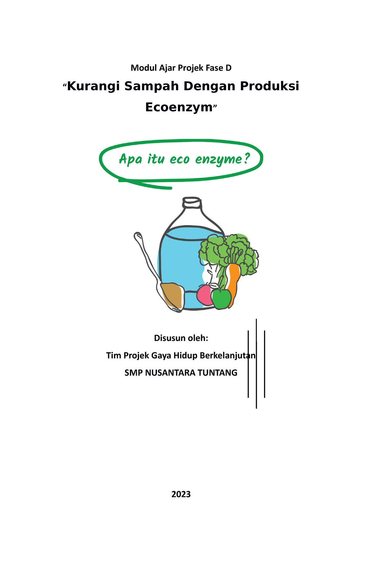 Modul Projek Kurangi Sampah Dengan Produksi Ecoenzym - Modul Ajar ...