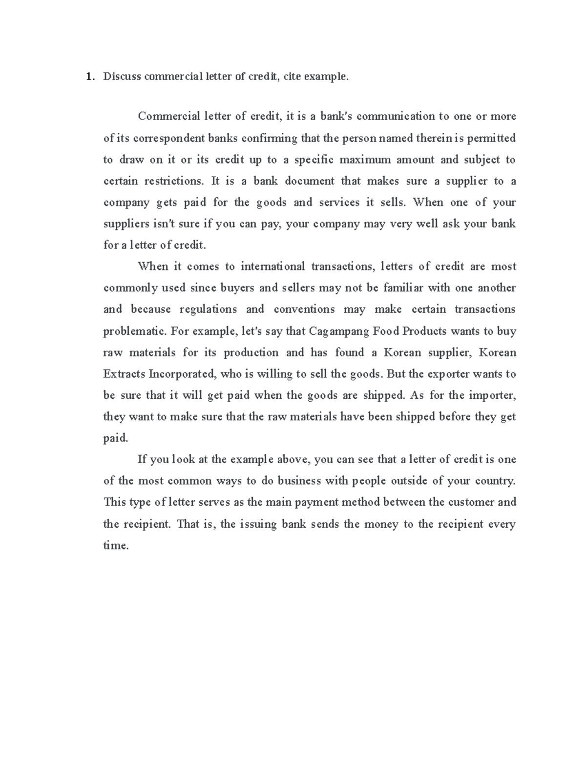 AE5 Midterm Exam 1. Discuss commercial letter of credit, cite example. Commercial letter of