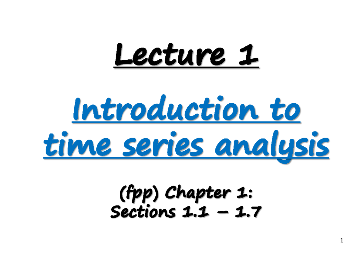 Week+8+2021 - Notes on week 8 - Lecture 1 Introduction to time series ...