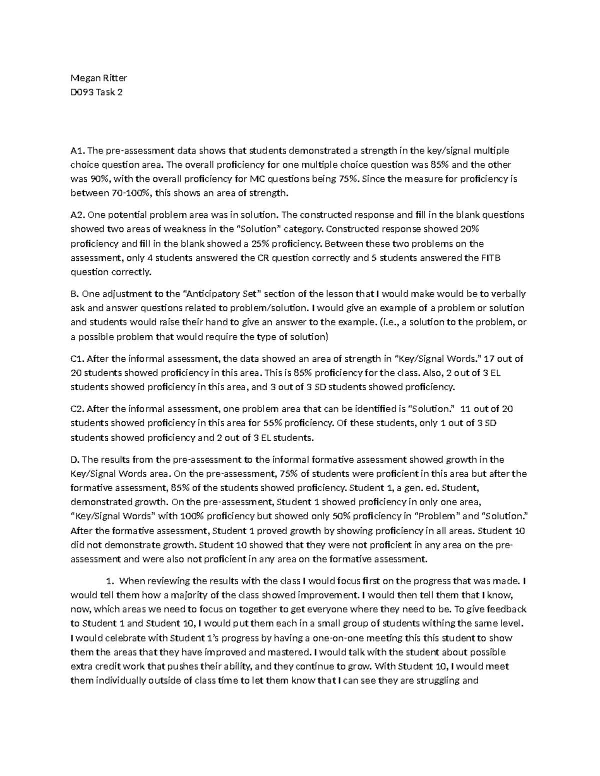 D093 Task 2 - Task 2 passed - Megan Ritter D093 Task 2 A1. The pre ...