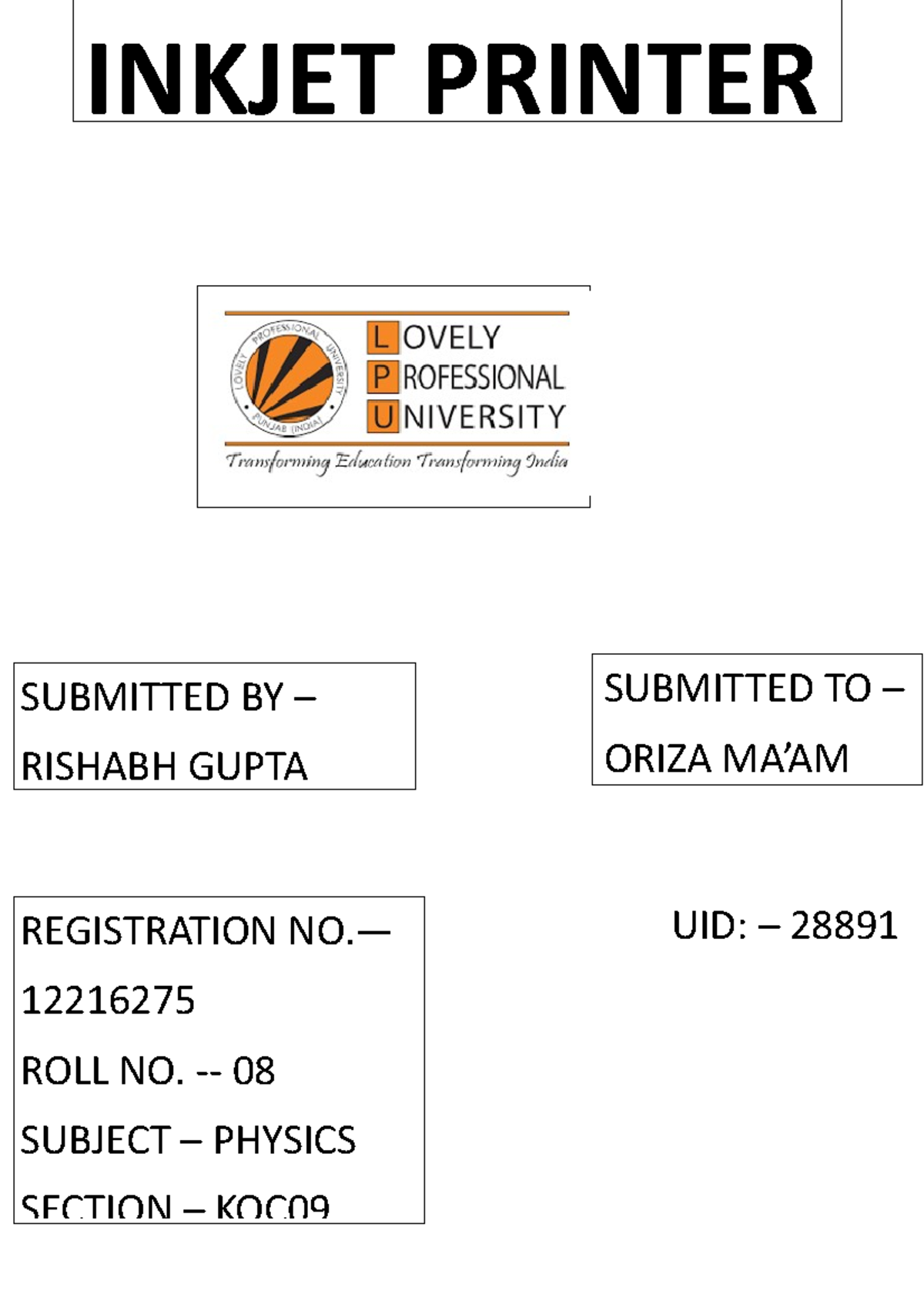 Inkjet printer physics INKJET PRINTER REGISTRATION NO.— 12216275 ROLL