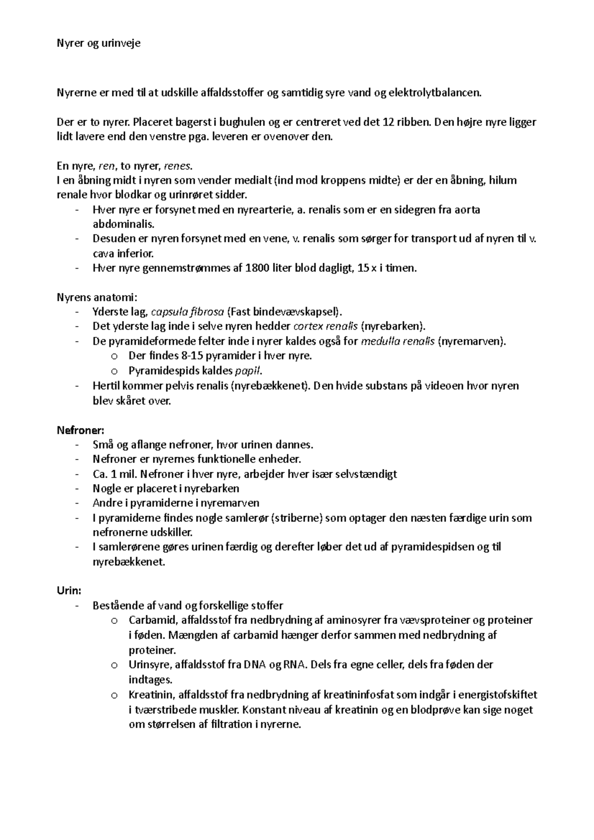 Nyrer og urinveje noter - Nyrerne er med til at udskille affaldsstoffer ...