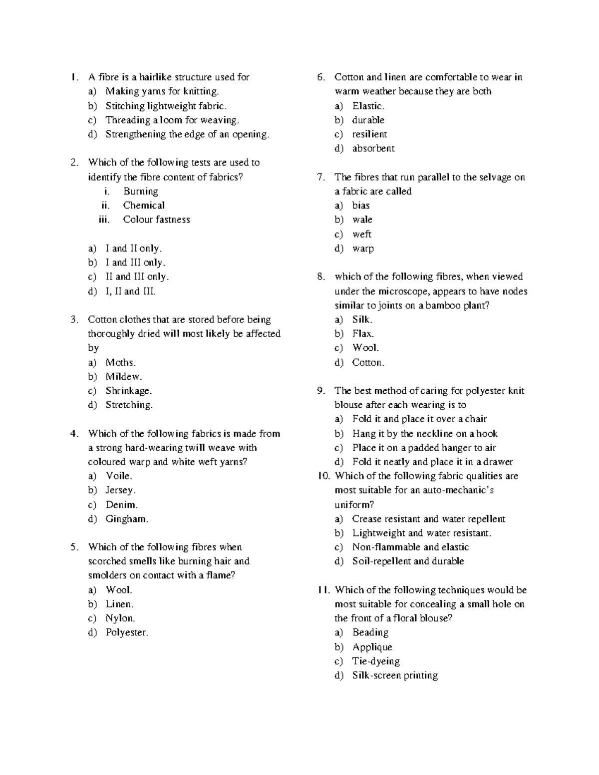 2019 CSEC Textiles, Clothing and Fashion P1 A fibre is a hairlike