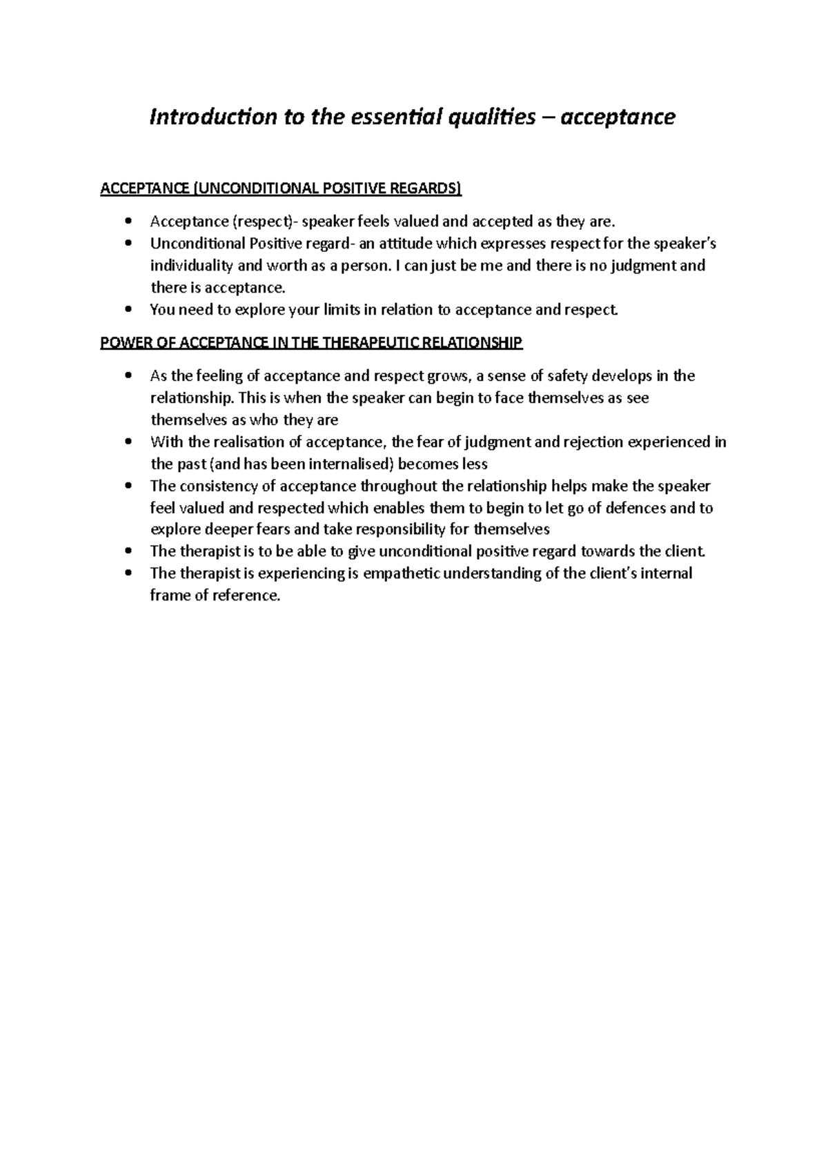 Acceptance - Unconditional Positive regard- an attitude which expresses ...