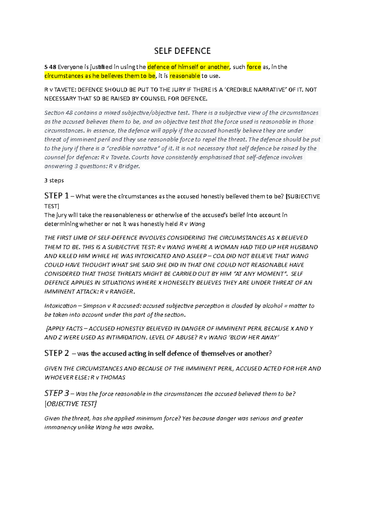 SD notes - SELF DEFENCE S 48 Everyone is justified in using the defence ...