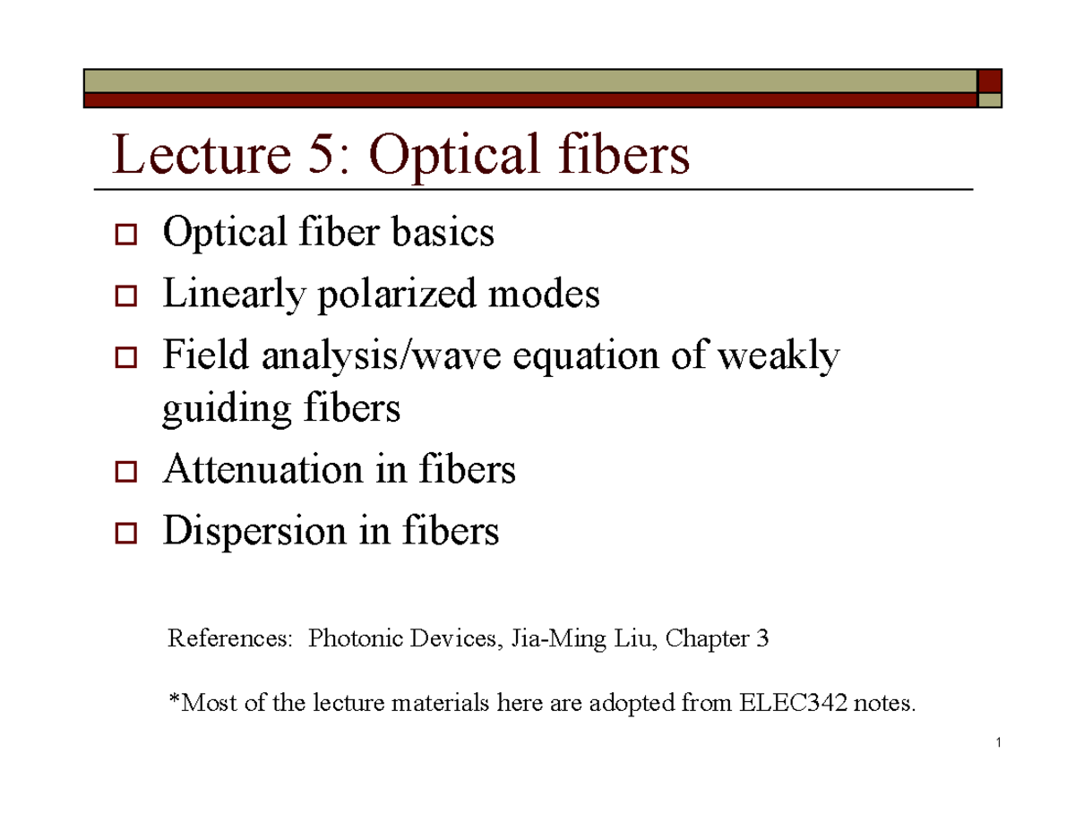 Lect5Optical fibers 2 1 Lecture 5 Optical fibers ÿ/ Optical fiber basics ÿ/ Linearly