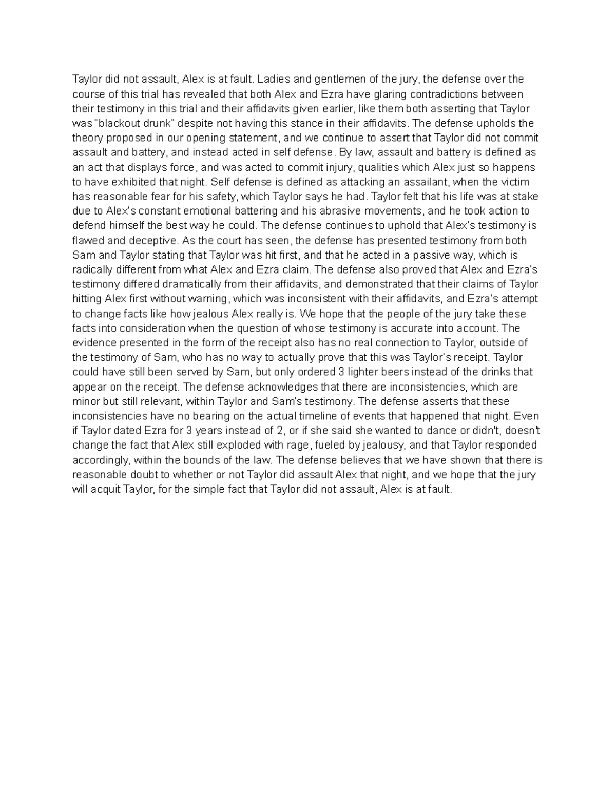 People V Taylor Closing Statement Taylor did not assault, Alex is at