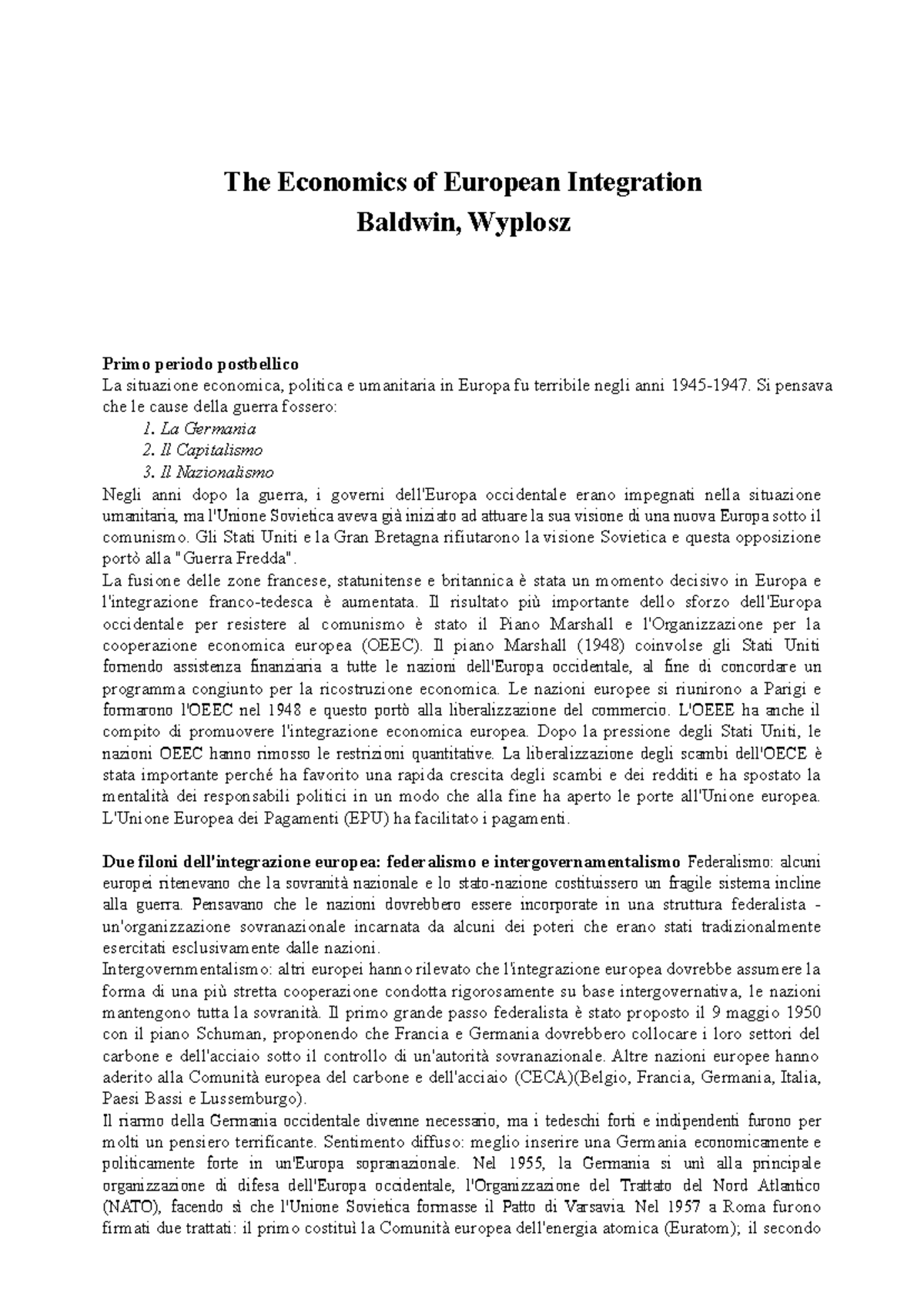 The Economics of European Integration The Economics of European Integration Baldwin, Wyplosz The Economics of European Integration The Economics of European Integration Baldwin, Wyplosz