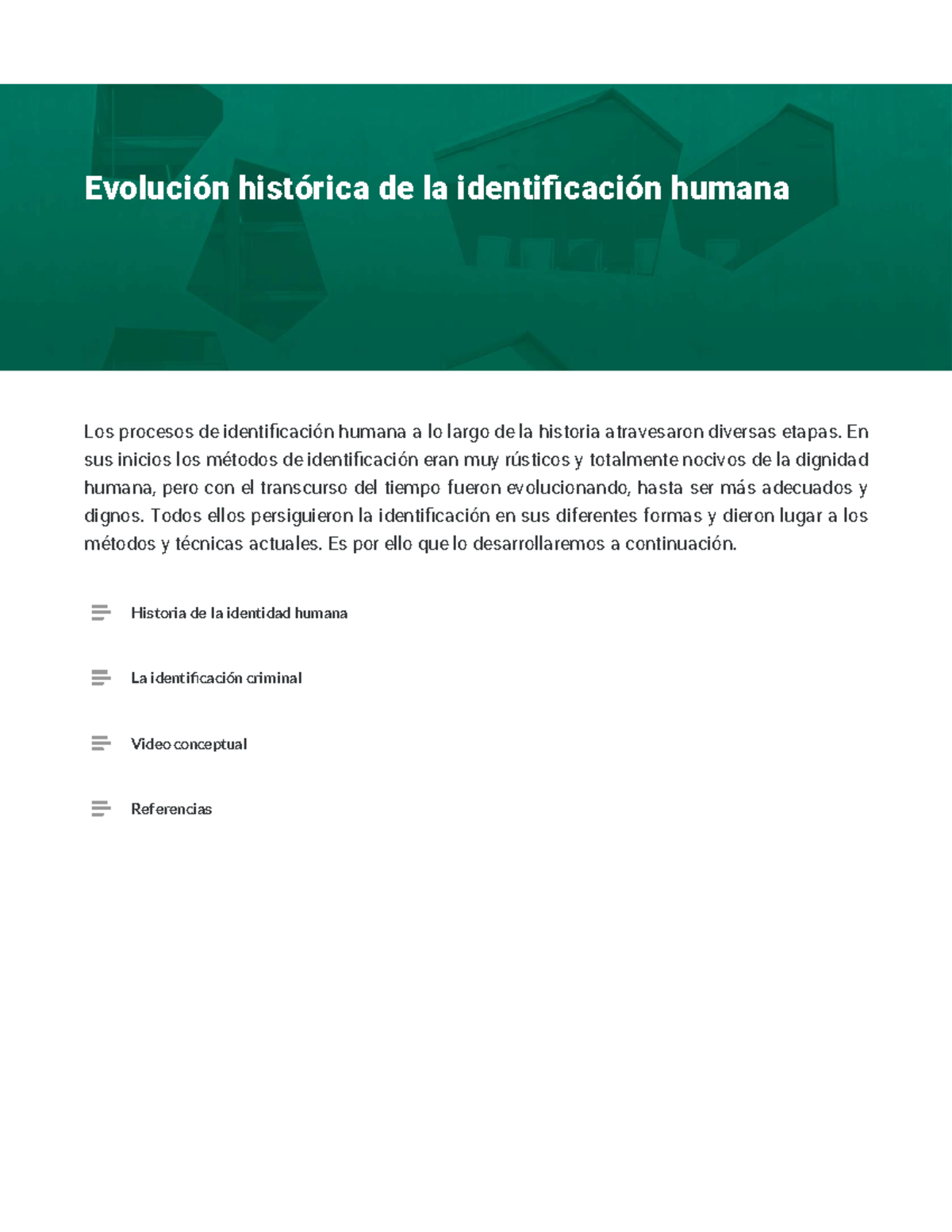 Evolución histórica de la identificación humana - Los procesos de