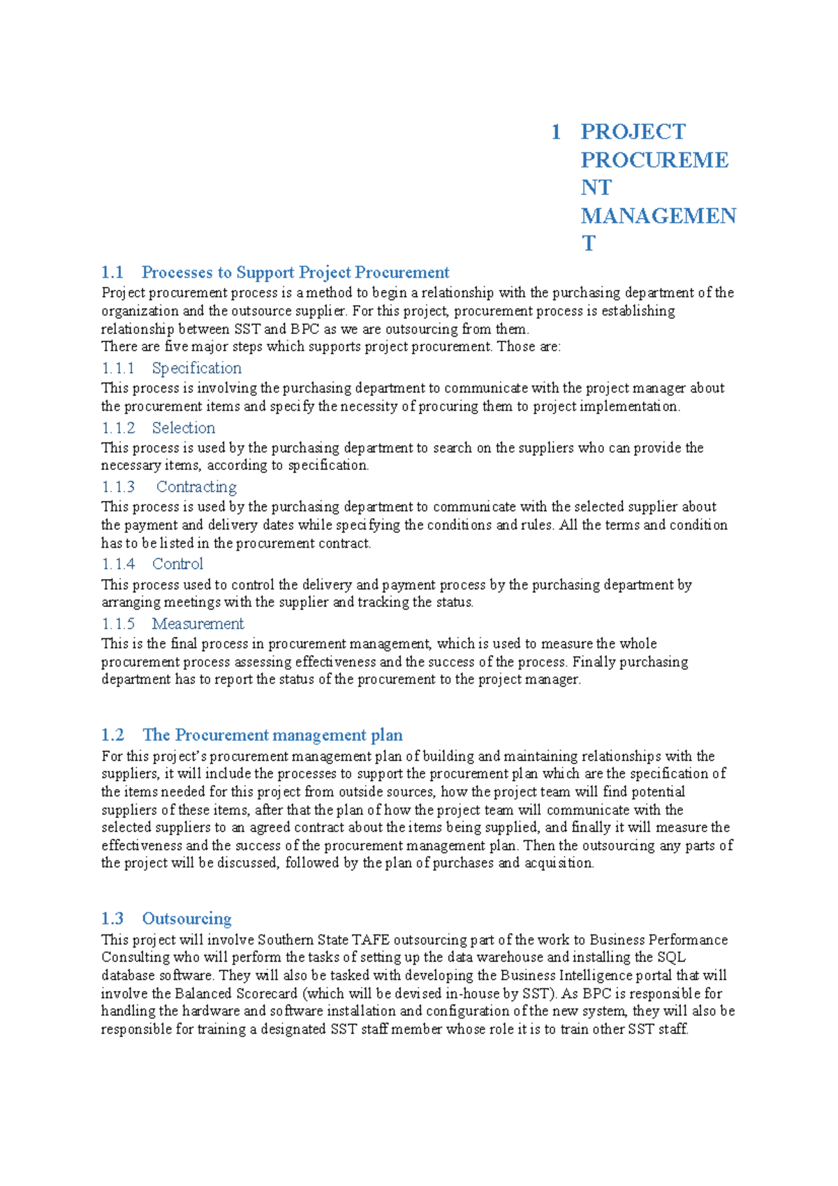 Procurement - For this project, procurement process is establishing ...