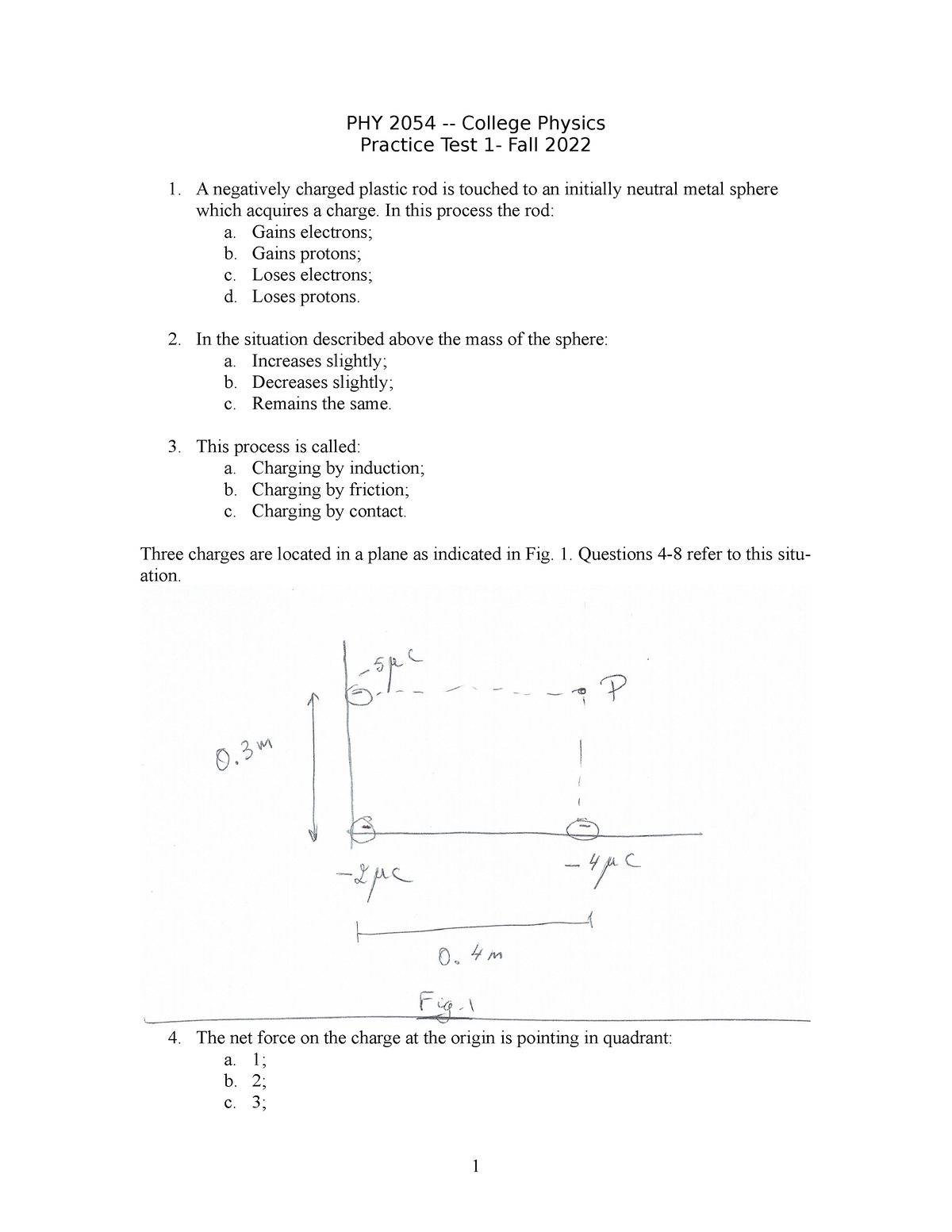 PracticeTest1F2022 PHY 2054 College Physics Practice Test 1 Fall