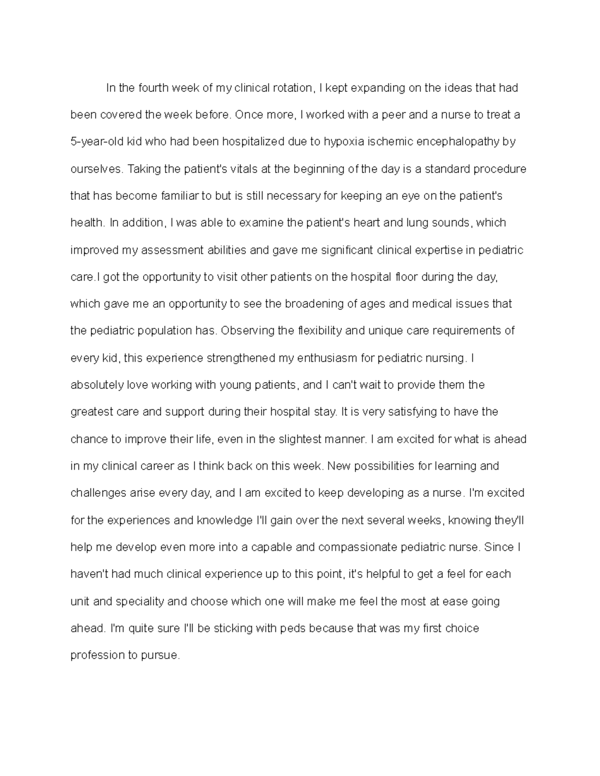 peds reflection - In the fourth week of my clinical rotation, I kept ...