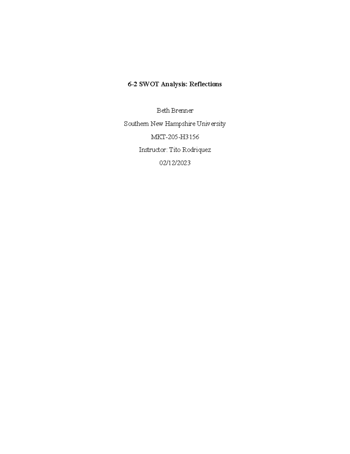 6-2 SWOT Analysis Reflections - I found the section on threats to be ...