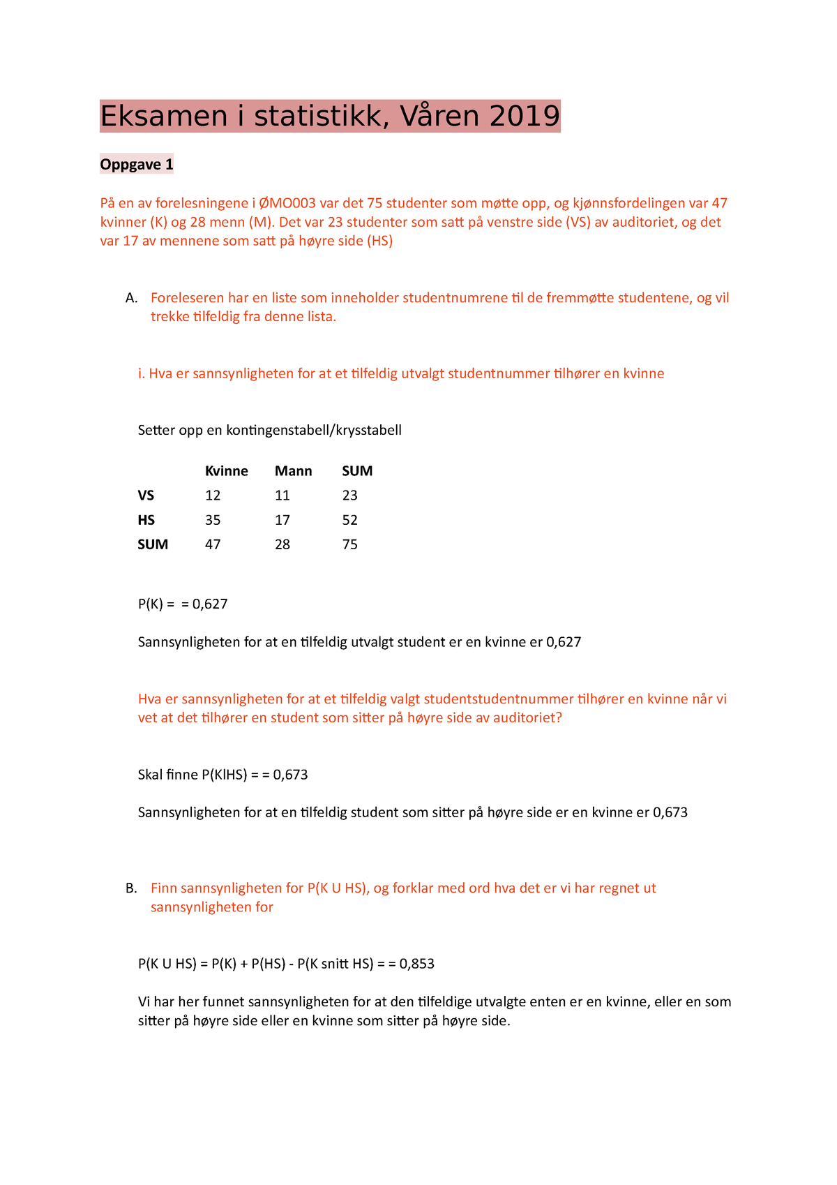 Eksamen I Statistikk Våren 2019 - Eksamen I Statistikk, Våren 2019 ...